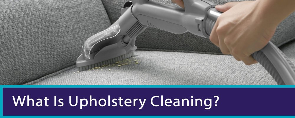 What Is Upholstery Cleaning